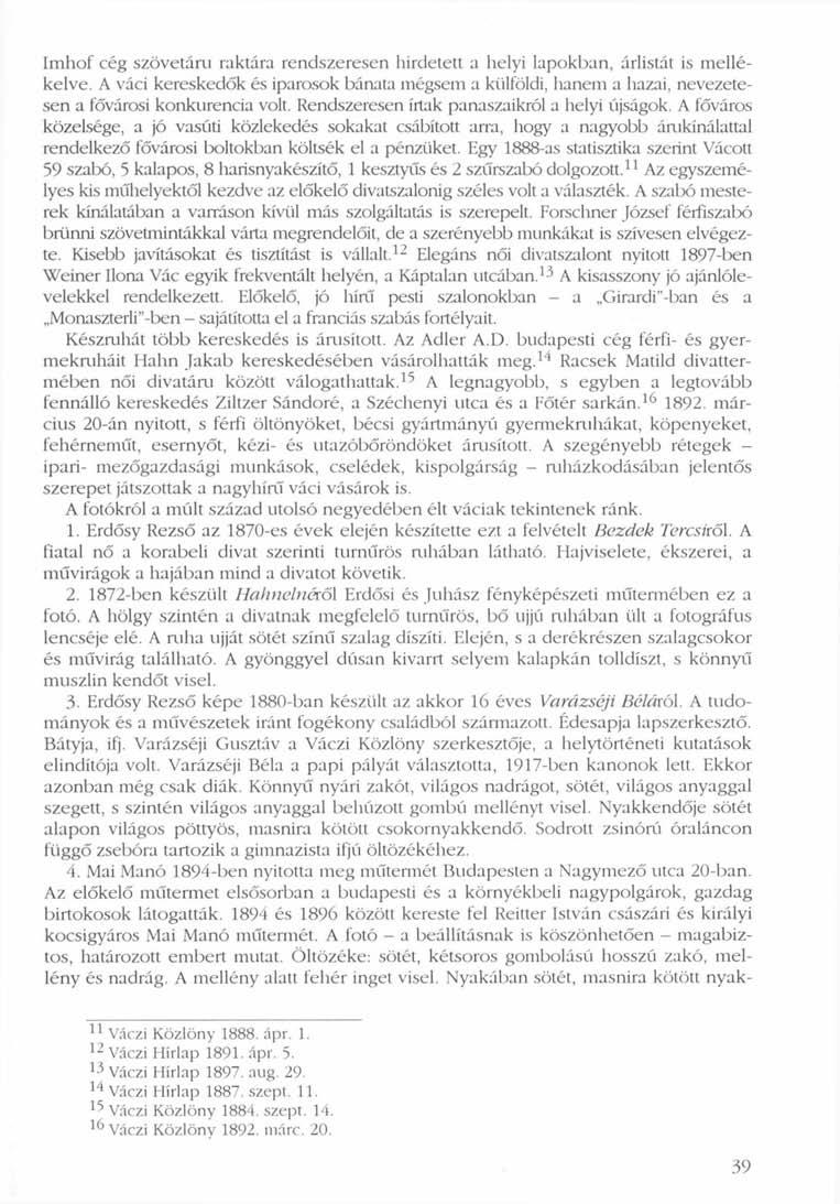 Imhof cég szövetáru raktára rendszeresen hirdetett a helyi lapokban, árlistát is mellékelve.