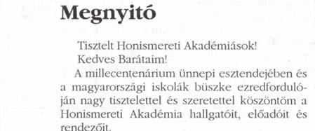 Évtizedek óta dolgozom a hazai honismereti mozgalom vezérkarában nehéz körülmények között.