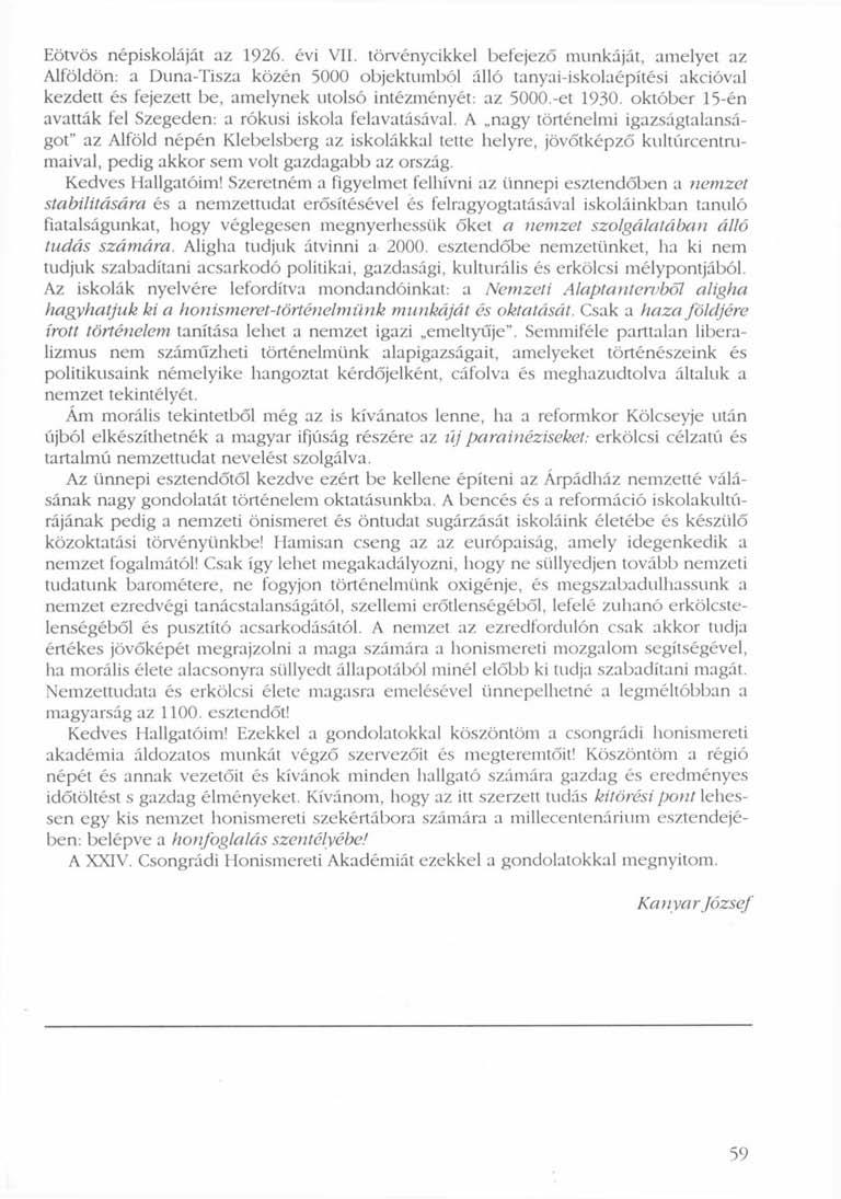 Eötvös népiskoláját az 1926. évi VII.