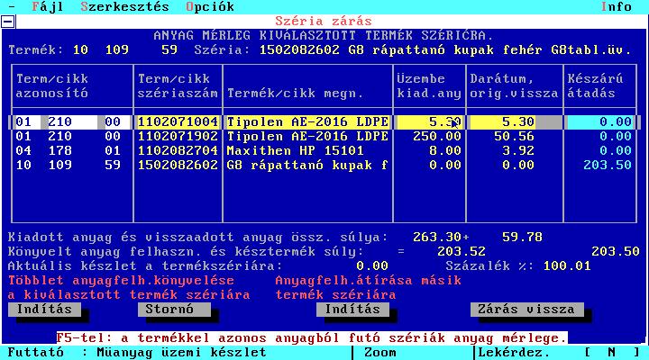 11. MiP Harmadik kép: az anyagmérleg-monitoring VezInfó képernyője. A felhasznált és visszaadott anyagokkal az elszámolás pontossága ezúttal 0,1%-os volt (100,1%): MiP - 11.