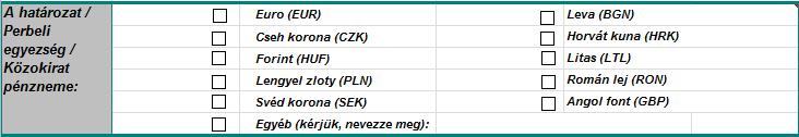 Elektronikusan vagy papíralapon, Excel vagy PDF formátumban tölthető ki. 1. 2. 3. 4. 5. 6. 1. Adja meg a kérelmező, vagyis a tartási t a saját nevében igénylő természetes személy / köztestület nevét.