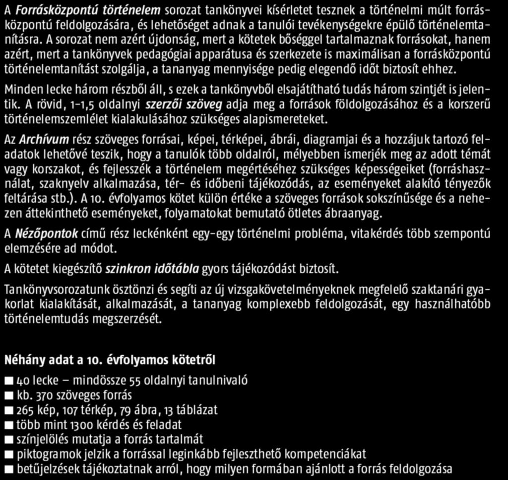 gyakorlat kialakítását, alkalmazását, a tananyag komplexebb feldolgozását, egy használhatóbb