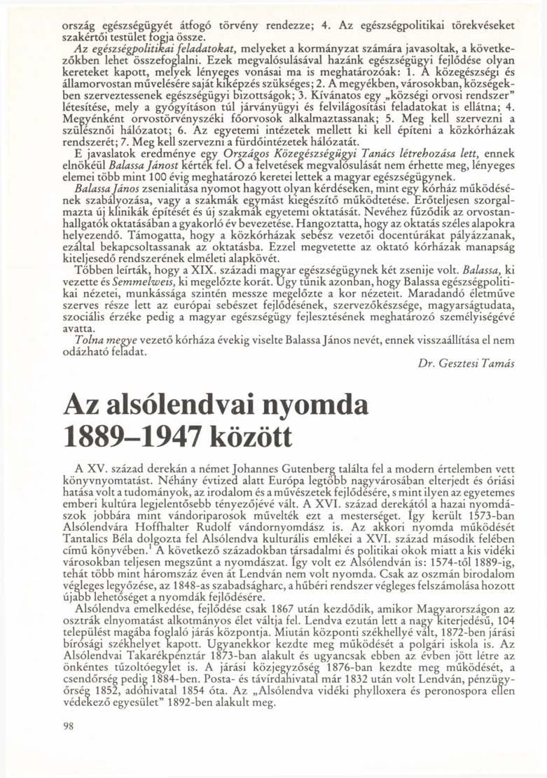ország egészségügyét átfogó törvény rendezze; 4. Az egészségpolitikai törekvéseket szakértői testület fogja össze.