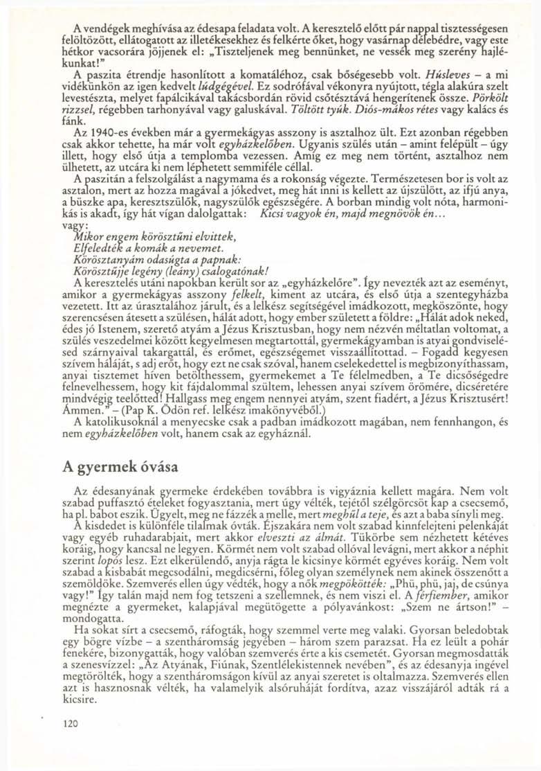 A vendégek meghívása az édesapa feladata volt.