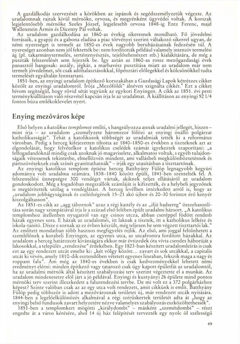 A gazdálkodás szervezését a körökben az ispánok és segédszemélyzetük végezte. Az uradalomnak rajtuk kívül mérnöke, orvosa, és megyénként ügyvédei voltak.