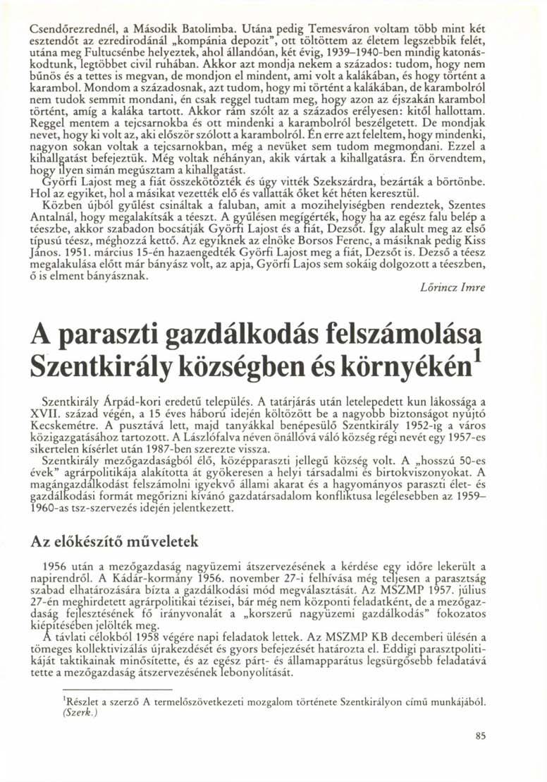 Csendőrezrednél, a Második Batolimba.