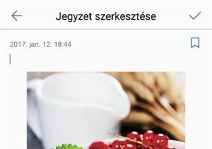 Naptár és jegyzettömb Jegyzet bezárása Jegyzet mentése Új címke Jegyzet szerkesztése Feladat hozzáadása Kép beillesztése Szöveg szerkesztése Fénykép készítése 3 Érintse meg a lehetőséget a feljegyzés