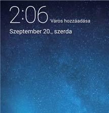 Csatlakozás Wi-Fi hálózathoz 1 Húzza el ujját lefelé az állapotsoron az értesítési panel megnyitásához.