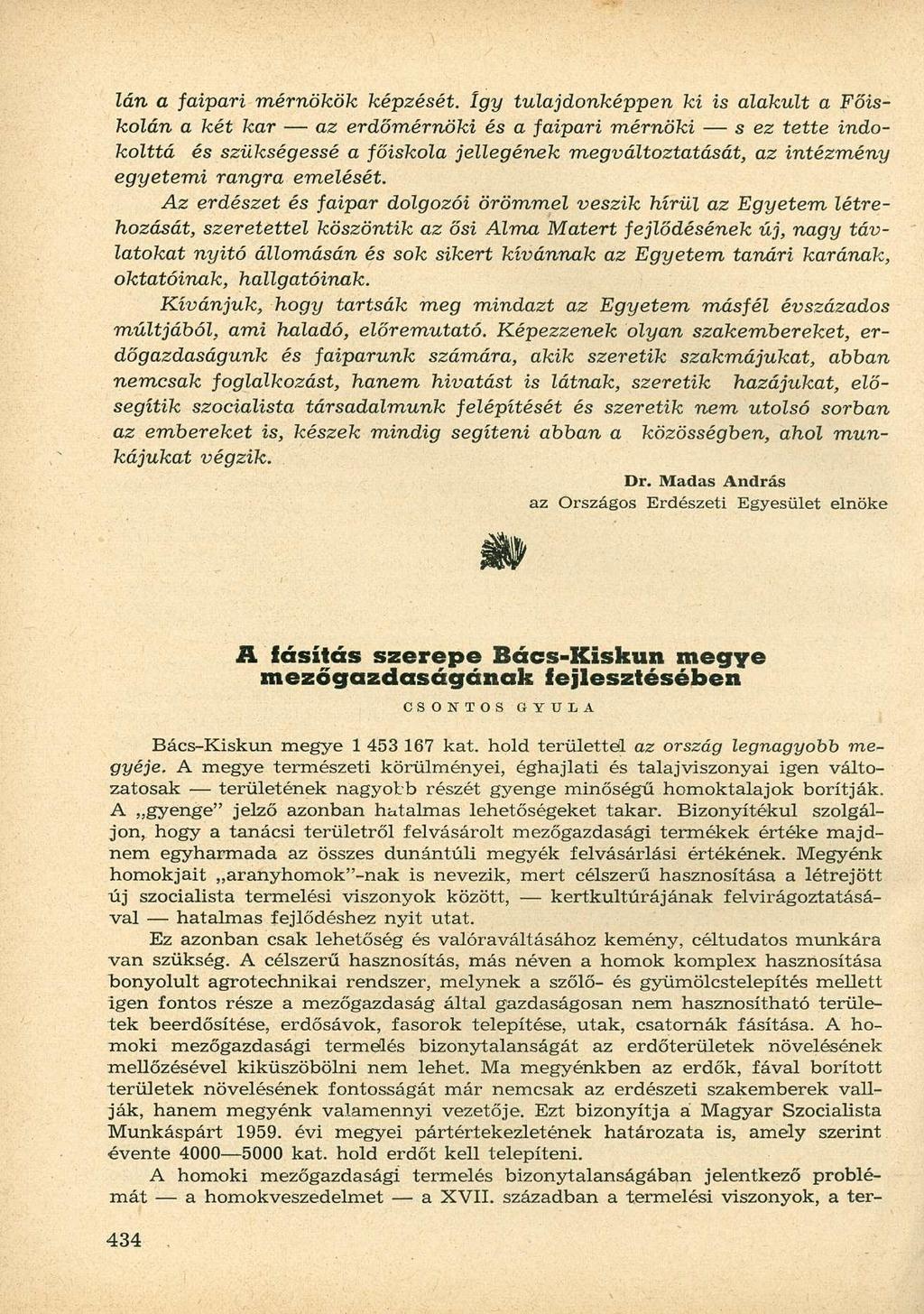 Ián a faipari mérnökök képzését.