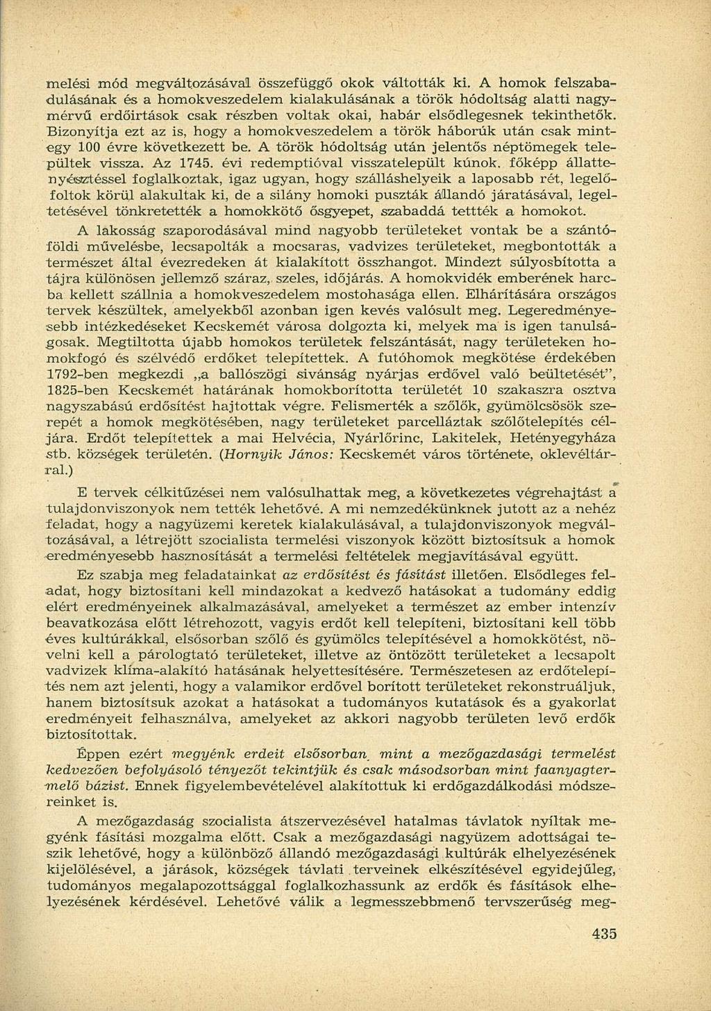 melési mód megváltozásával összefüggő okok váltották ki.