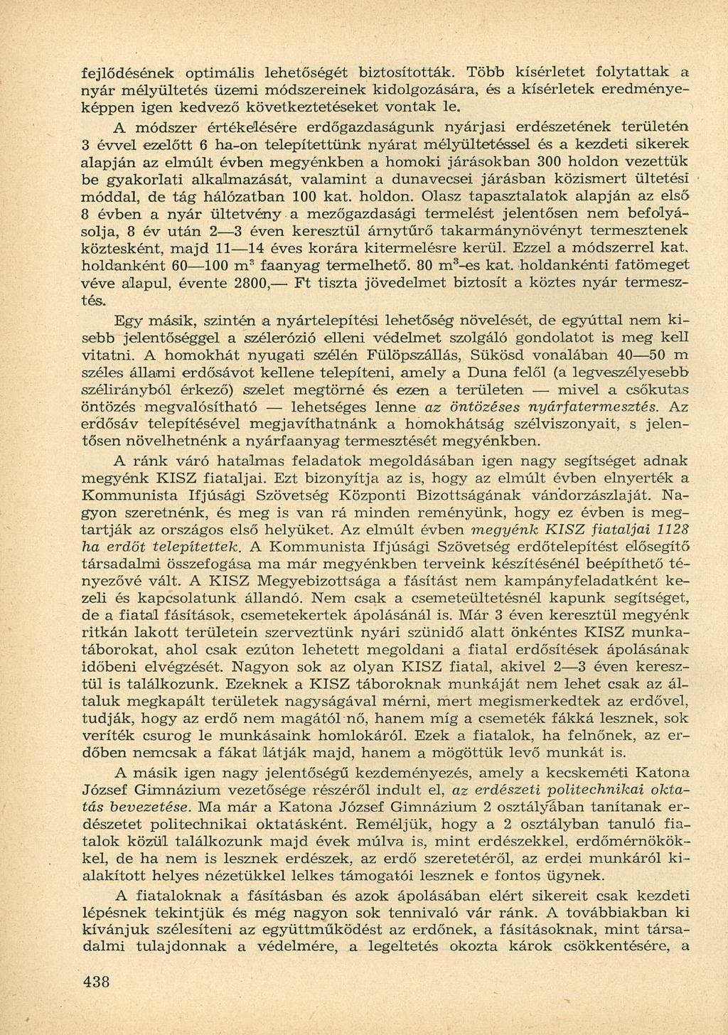 fejlődésének optimális lehetőségét biztosították.