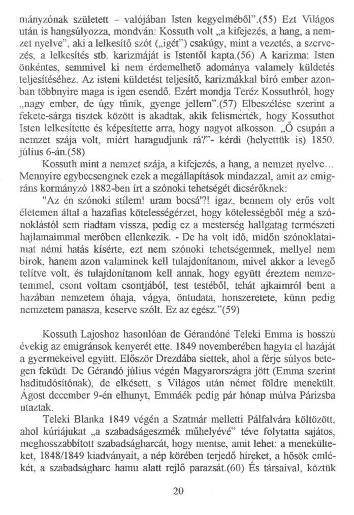 mányzónak született - valójában Isten kegyelméből.