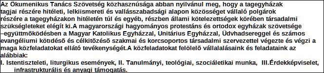 A kettős könyvvitelt vezető egyéb szervezet egyszerűsített éves beszmolója és közhasznúsgi melléklet 2017. év PK-342 1. Szervezet / Jogi személy szervezeti egység azonosító adatai 1.