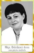 Henrieta Borková, matematika-chémia 7. PaedDr. Alexandra Dancziová, biológia-informatika 8. PhDr.
