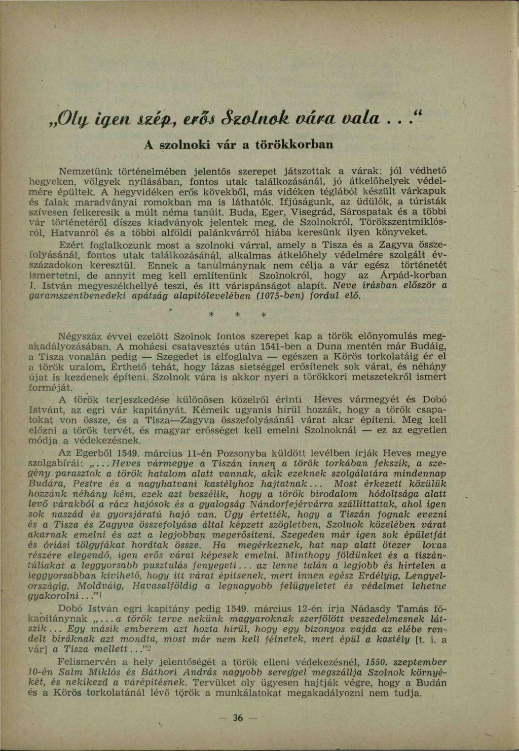 Oly. ig.en izép, eras Szolnak vám. aala.