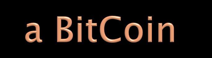 A BitCoin nem más, mint egy internetes pénz.