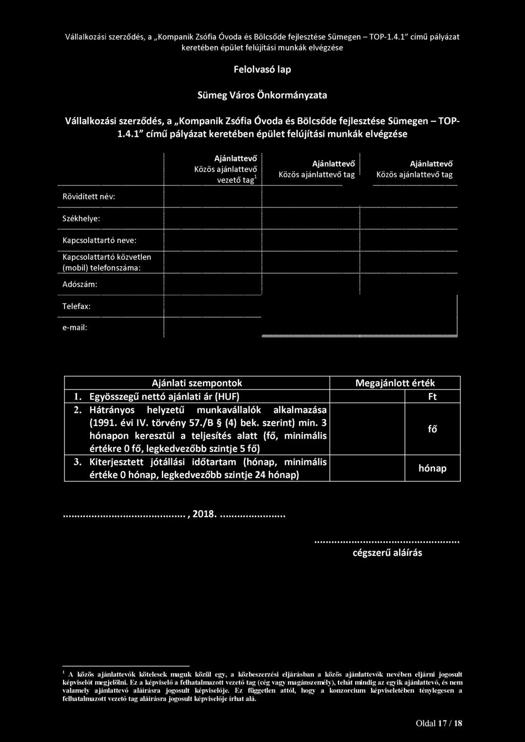 Kiterjesztett jótállási időtartam (hónap, minimális értéke 0 hónap, legkedvezőbb szintje 24 hónap) hónap,2018.