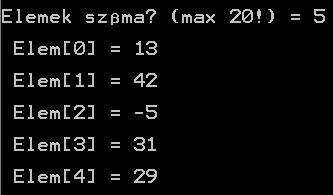 Tömb kiírása fájlba C kód (2) printf("\nelemek száma? (max 20!