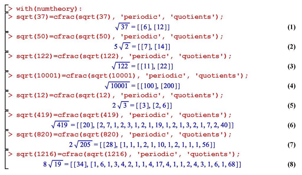 FEJEZET 2 LÁNCTÖRTEK 5 233 Tétel Minden d N nem négyzetszámra fennáll, hogy: d = a0, a, a 2, a 3,, a 3, a 2, a, 2a 0, ahol a 0 = [ d] Példa: 2 = 3, 2, 6 49 = 20, 2, 7,, 2, 3,, 2,, 9,, 2,, 3, 2,, 7,