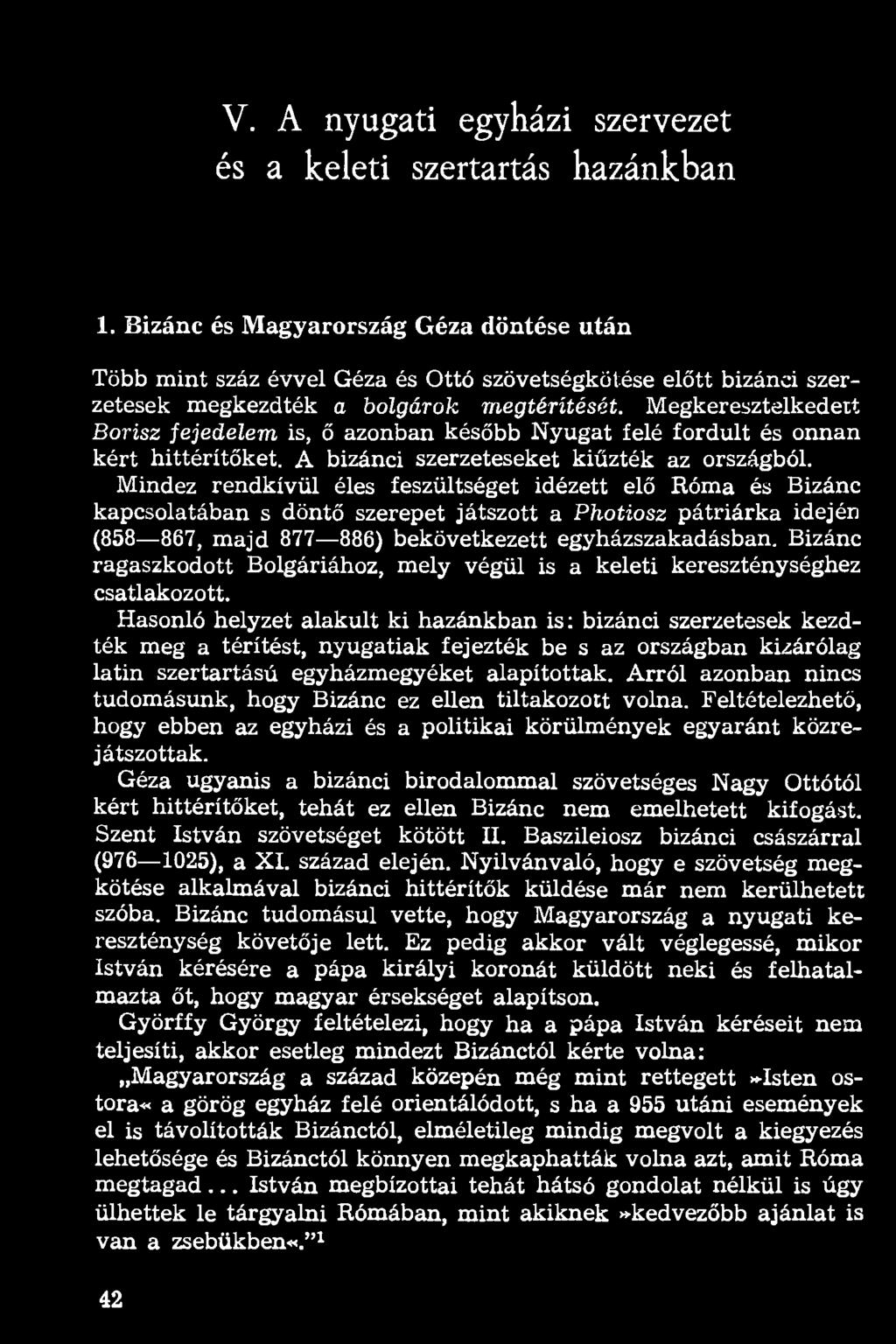 V. A nyugati egyházi szervezet és a keleti szertartás hazánkban 1.