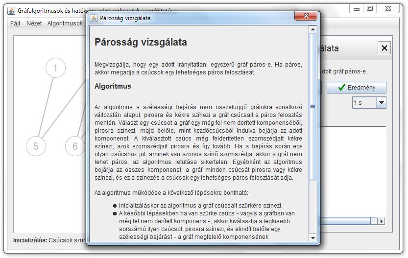 kesztőablak többféle feladatot ellát: ezen keresztül lehet a csúcsok és élek adatait szerkeszteni, valamint az
