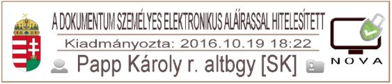 9 VI. AZ ELEKTRONIKUS ALÁÍRÁS ÉS AZ ELEKTRONIKUS BÉLYEGZŐ ALKALMAZÁSA 43.