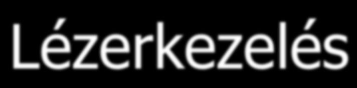 Kezelési lehetőségek 2.