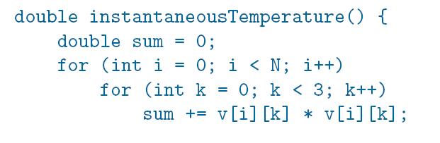 Egyszerű makroszkopikus mennyiségek mérése általános szabály: N T A = 1 N T k=1 A k dt potenciális energia mozgási energia teljes energia V r 1, r 2,.