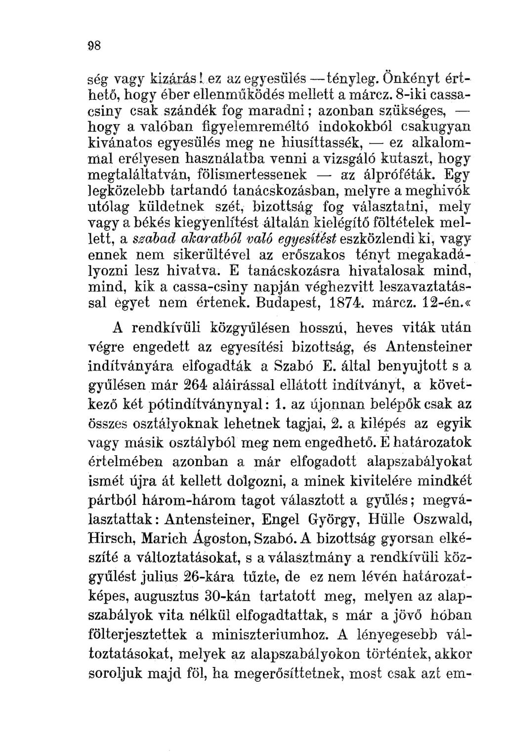 98 ség vagy kizárás lez az egyesülés - tényleg. Önkényt érthető, hogy éber ellenműküdésmellett a márcz.