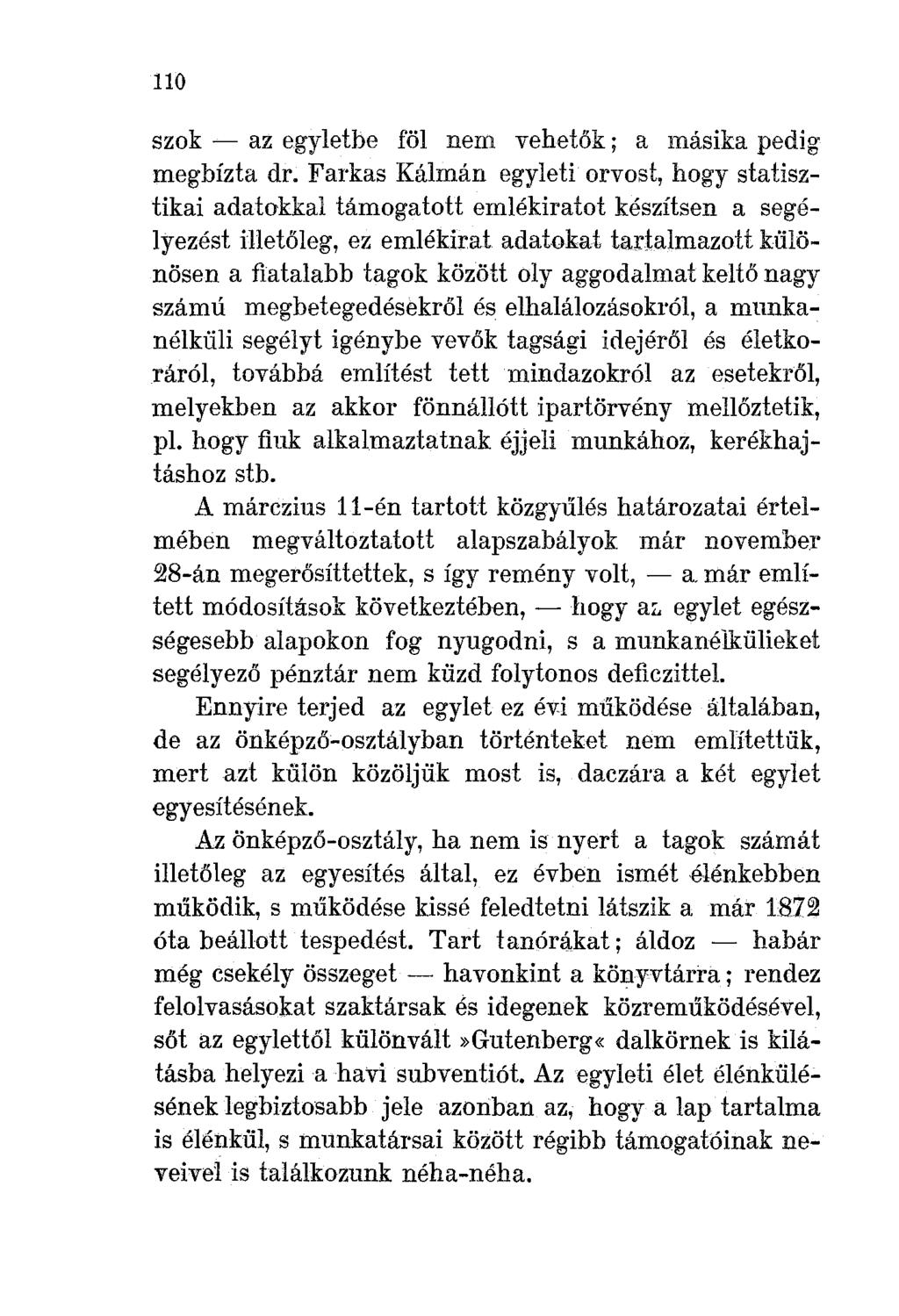 110 szok ~ az egyletbe föl nem vehetők; a másika pedig megbízta dr.