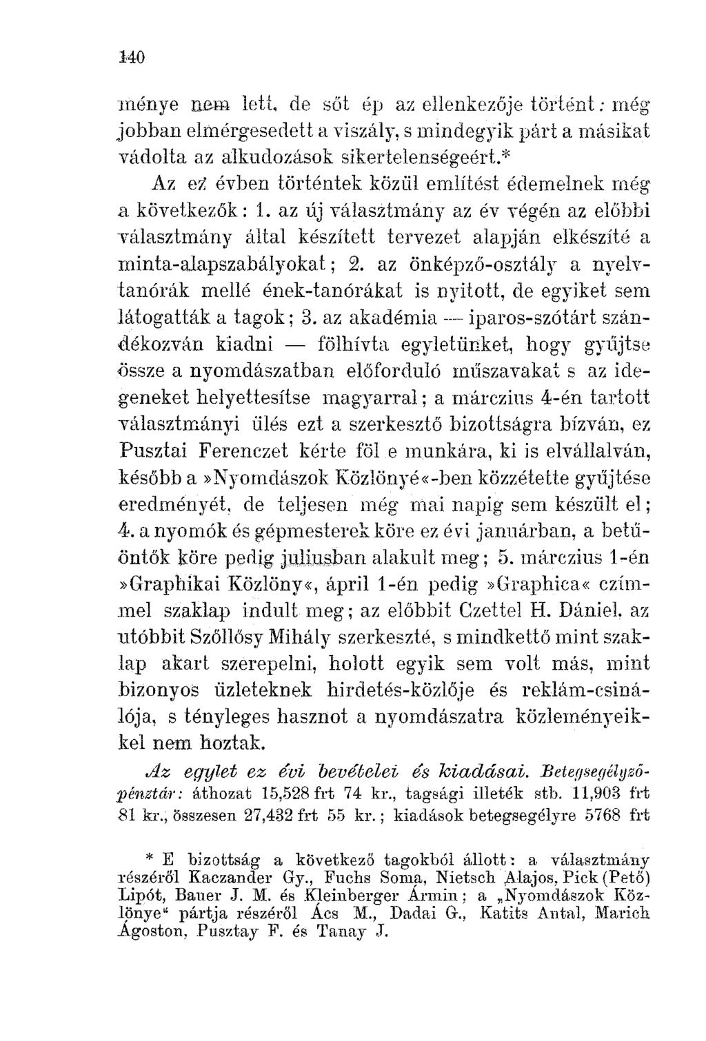 140 ménye nem letl de sőt ép az ellenkezője történt: még jobban elmérgesedett a viszály, s mindegyik párt a másikat vádolta az alkudozások sikertelenségeért.