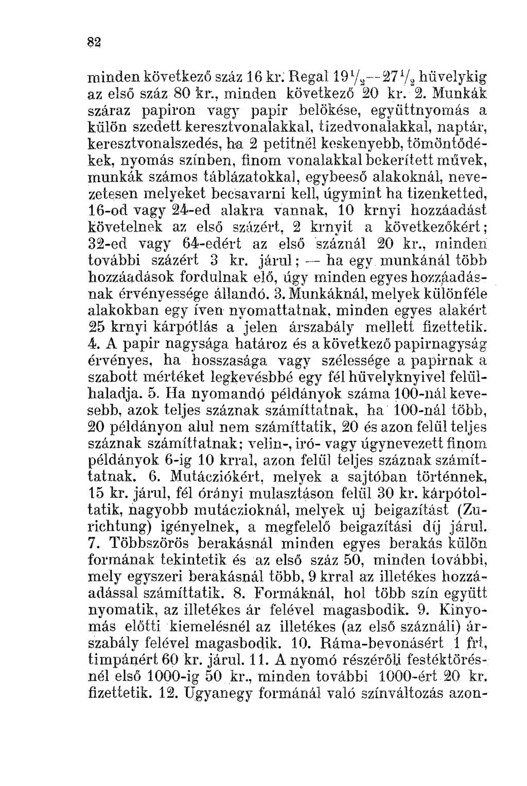 82 minden következőszáz 16 kr: Regal191/~-- 27