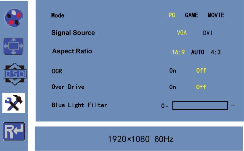 Egyéb beállítások Figyelem: A Blue Light Filter funkció az OSD menü következő oldalán található. Cél: Beállíthatja a Mode, Signal Source, Aspect Ratio, DCR, Over Drive, Blue Light Filter elemet.