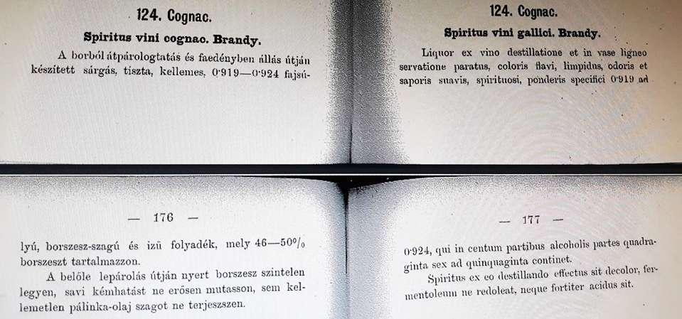 - Cognac, konyak, hivatalos gyógyszerkönyvekben: megtisztult borból készített, tölgyfahordókban érlelt (2,5-6