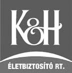 K&H Életbiztosító Rt. 1051 Budapest, Vigadó tér 1. Postacím: 1051 Budapest, Vigadó tér 1. Telefon: 328-9154 Fax: 328-9903 Webcím: www.khelet.hu Email: khelet@khb.hu K&H Bank Rt.