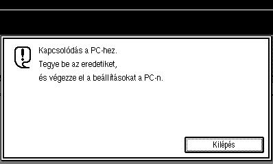 Hálózati szkenner Ha a készüléket hálózati TWAIN szkennerként használja, nem szükséges kiválasztani a {Szkenner} gombot a kezelõpanelen.