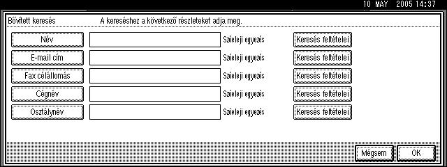 E Nyomja meg a következõ gombot: [OK]. F Nyomja meg a következõ gombot: [Bõvített keresés].