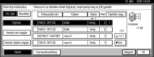 Fájlok tárolása J Nyomja meg a következõ gombot: [Mégsem].