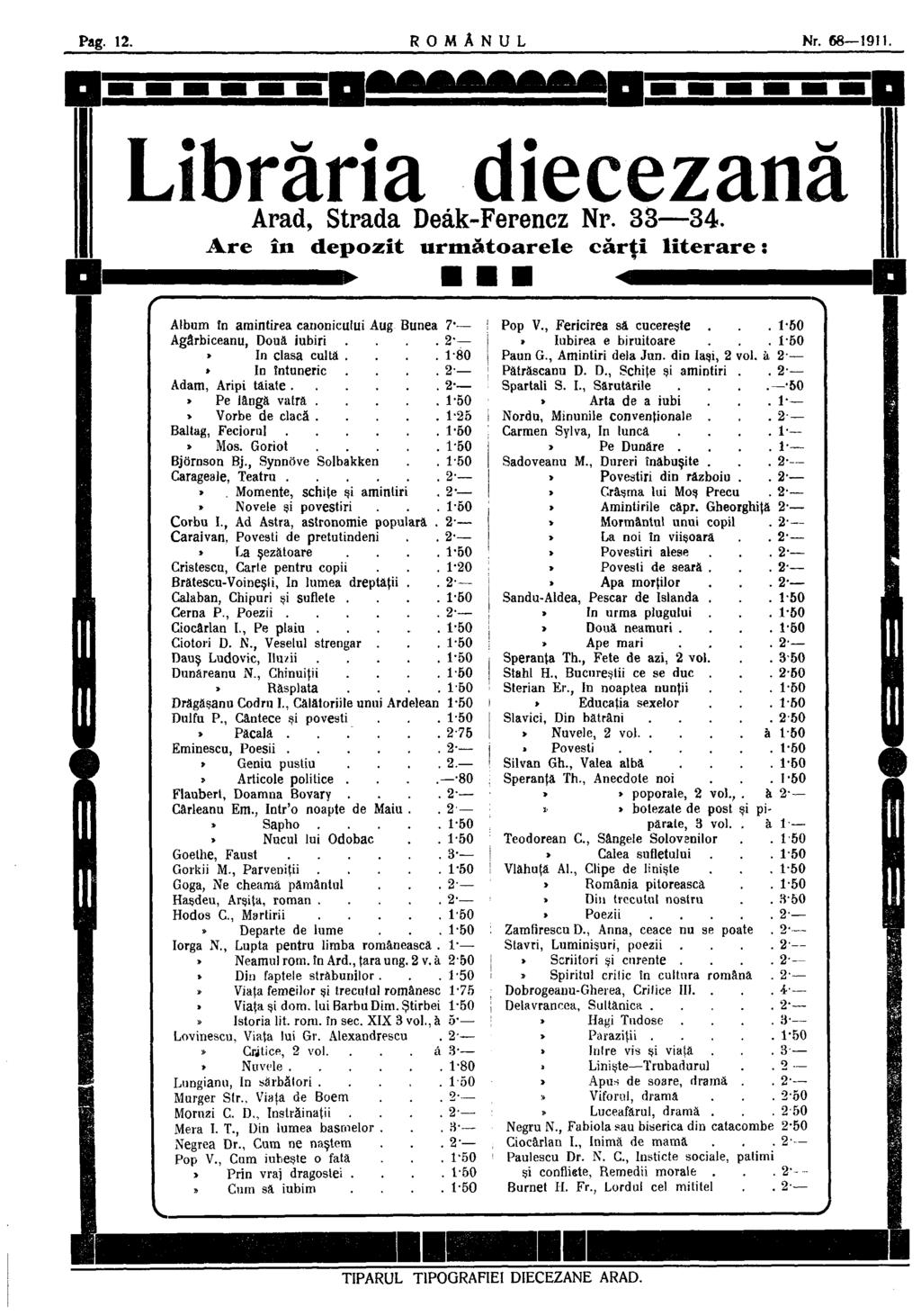 Pag. 12. R O M Â N U L Nr. 68 1911. Librăria diecezană Arad, Strada Deák-Ferencz Nr. 33 34.