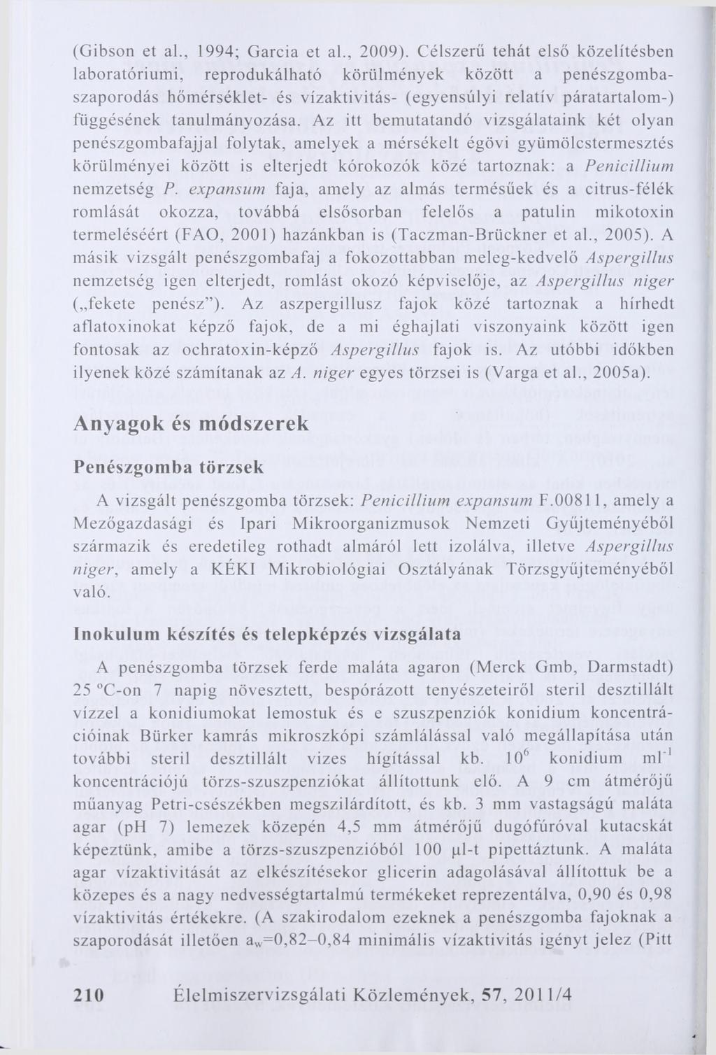 (Gibson et al., 1994; Garcia et al., 2009).