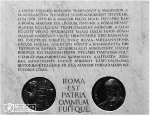 2016. november-december Mindszenty-emléktáblát avattak Rómában Emléktáblát avattak Mindszenty József egykori római címtemplomában, a magyarok nemzeti templomaként ismert római Santo Stefano