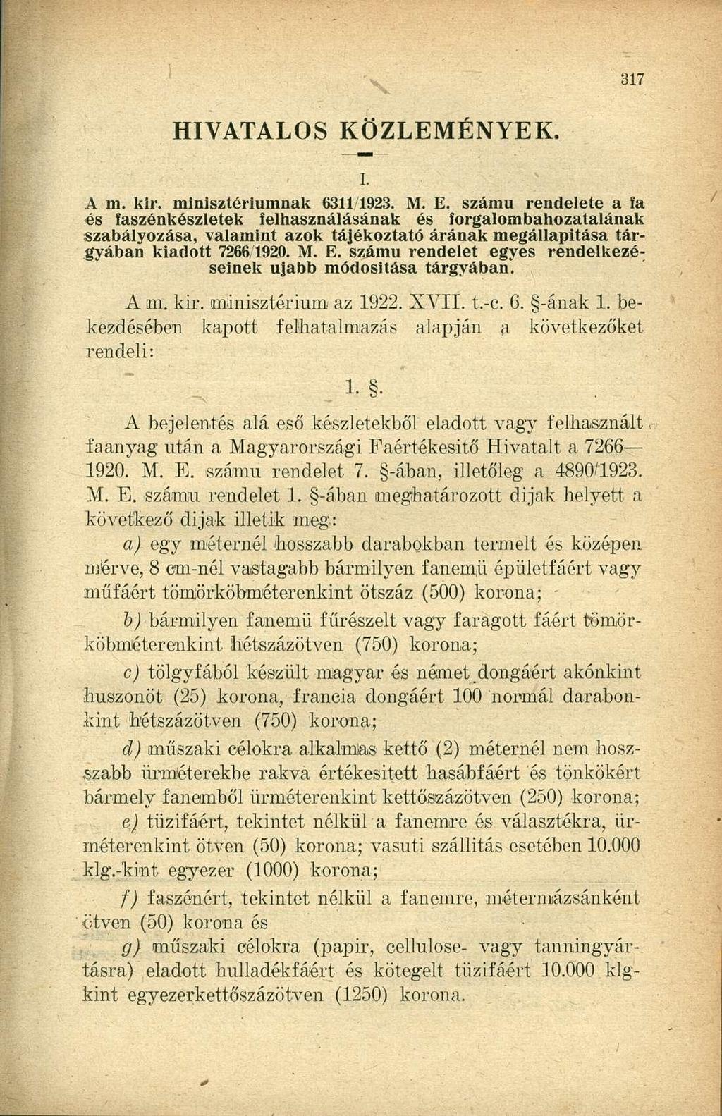 HIVATALOS KÖZLEMÉNYEK. i. A m. kir. minisztériumnak 6311 1923. M. E.
