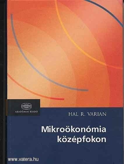 Tankönyvek példái Lásd még Hal R. Varian, Mikroökonómia középfokon, Akadémiai kiadó, 2008. 632.old.