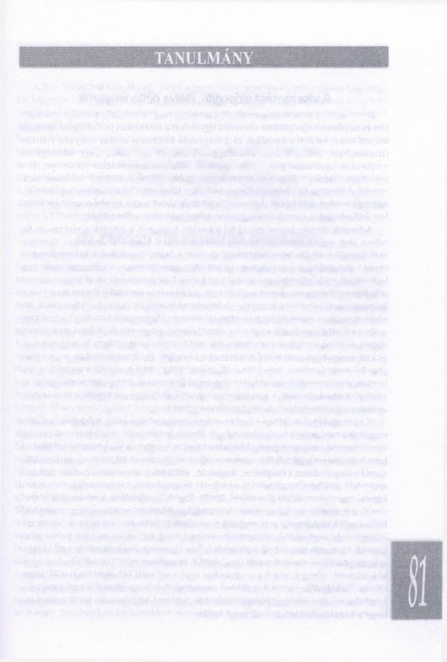 fennálló, Penrose-törvény szerinti összefüggést (Priebe et al., 2005; Kelly, 2007).