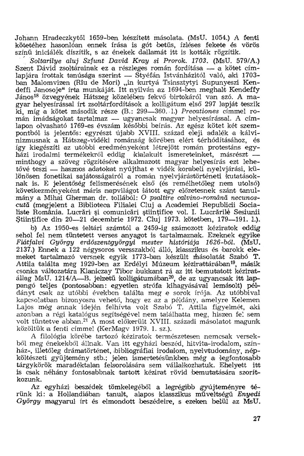 Johann Hradeczkytöl 1659-ben. készített másolata. (MsU. 1054.