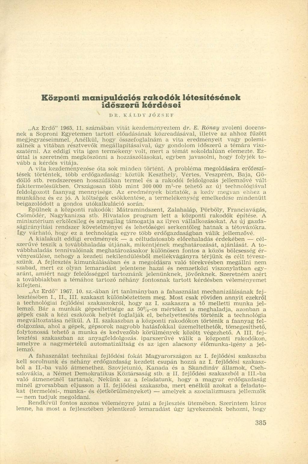 Központi manipulációs rakodók létesítéséne k időszerű kérdése i x DR. KÁLDY JÖZSEF Az Er