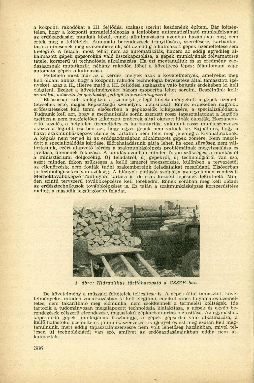 a központi rakodókat a III. fejlődési szakasz szerint kezdenénk építeni.