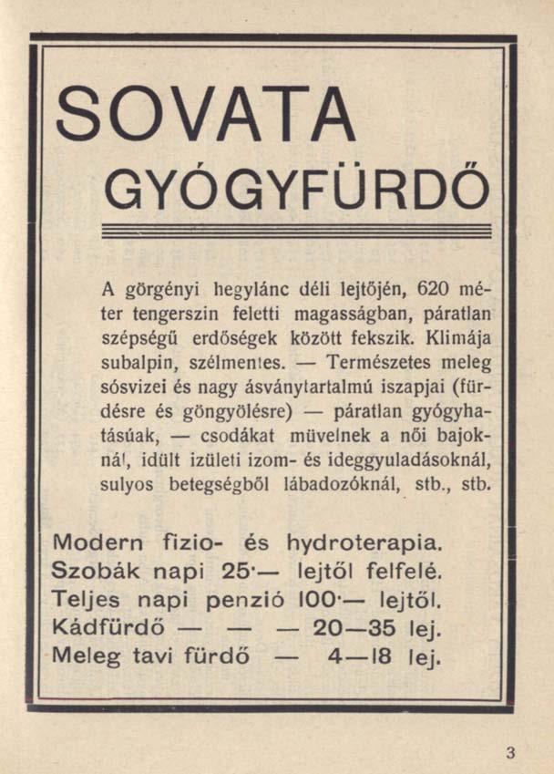 SO VATA GYÓGYFÜRDŐ A görgényi hegylánc déli lejtőjén, 620 méter tengerszin feletti magasságban, páratlan szépségű erdőségek között fekszik. Kii mája subalpin, szélmenies.