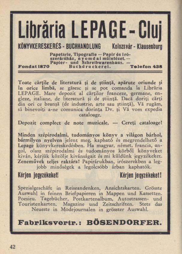 Librăria LEPAGE-Cluj KÖNYVKERESKERÉS BUCHHANDLUNG Kolozsvár - Klausenburg Papetărle, Tipografie Papir és Irószeráiúh&z, n y o m d a i müintézet. Papier- und Schreibwarenhaus.