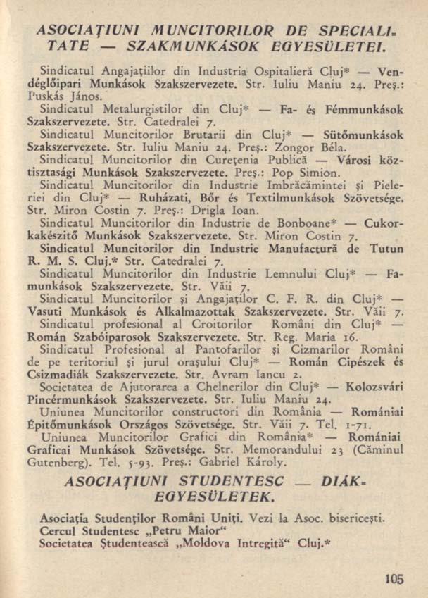 ASOCIAŢIUNI MUNCITORILOR DE SPECIALI. TATE SZAKMUNKÁSOK EGYESÜLETEI. Sindicatul Angajaţiilor din Industria Ospitalieră Cluj* Vendéglőipari Munkások Szakszervezete. Str. Iuliu Maniu 24. Preş.